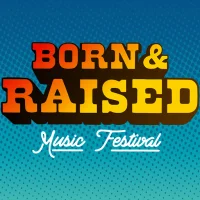 Born & Raised Music Festival